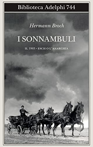 9788845937514: 1903: Esch o l'anarchia. I sonnambuli (Vol. 2)