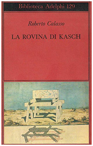 9788845971983: rovina di kasch (biblioteca adelphi 129)