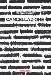 Cancellazione (9788846100849) by Everett, Percival