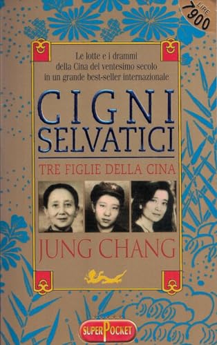 Stock image for Cigni selvatici. Tre figlie della Cina for sale by FolignoLibri