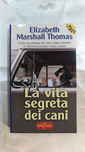 Stock image for La vita segreta dei cani (Superpocket. Best seller) for sale by medimops