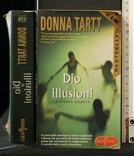 Dio di illusioni - Tartt, Donna: 9788846202604 - AbeBooks