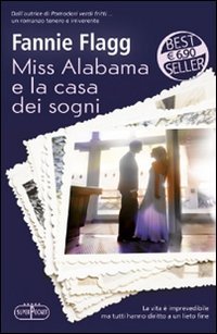 9788846211231: Miss Alabama e la casa dei sogni (Superpocket. Best seller)