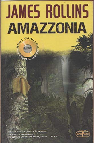 Amazzonia (9788846211392) by James Rollins