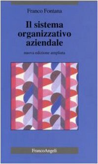 9788846405302: Il sistema organizzativo aziendale