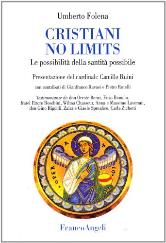 Beispielbild fr Cristiani no limits. Le possibilit della santit possibile (La societ. Saggi) zum Verkauf von Buchpark