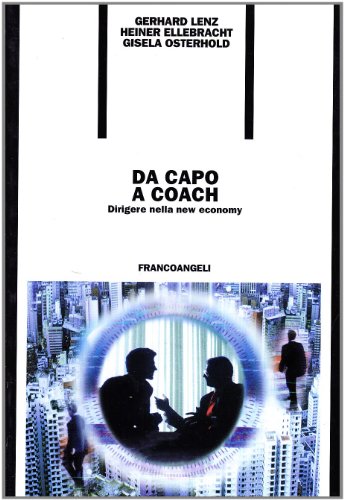 Stock image for Da capo a coach. Dirigere nella new economy for sale by libreriauniversitaria.it