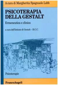 9788846425355: Psicoterapia della Gestalt. Ermeneutica e clinica