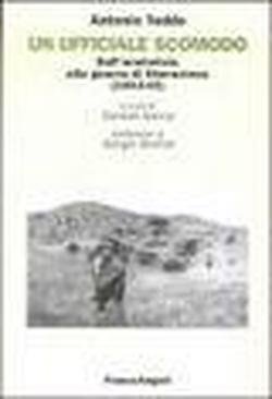 Beispielbild fr Un Ufficiale Scomodo: Dall'armistizio Alla Guerra Di Liberazione (1943-45) zum Verkauf von libreriauniversitaria.it