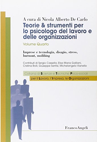 Beispielbild fr Teorie & strumenti per lo psicologo del lavoro e delle organizzazioni: 4 (Sc. tec. psicosoc. per lavoro impresa org) zum Verkauf von medimops