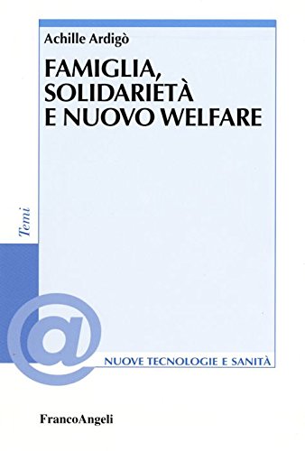 Beispielbild fr Famiglia, solidariet e nuovo welfare zum Verkauf von libreriauniversitaria.it