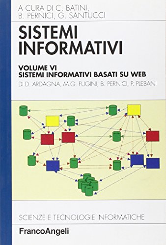 9788846479433: Sistemi informativi. Sistemi informativi basati su web (Vol. 6)