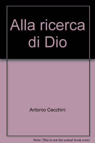 Stock image for Alla ricerca di Dio for sale by libreriauniversitaria.it