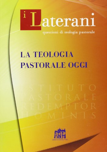 Beispielbild fr La Teologia pastorale oggi (I Laterani) zum Verkauf von medimops