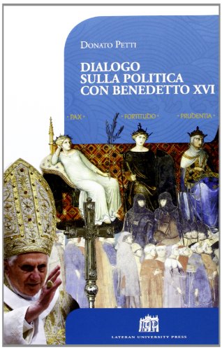 9788846508553: Dialogo sulla politica con papa Benedetto XVI (Vivae Voces)