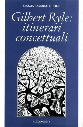 Stock image for Gilbert Ryle: Itinerari concettuali (Filosofia) (Italian Edition) for sale by Zubal-Books, Since 1961