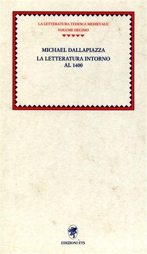 9788846700520: La letteratura intorno al 1400 (Letteratura tedesca medievale)