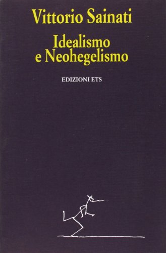 9788846702043: Idealismo e neohegelismo (Tracce)