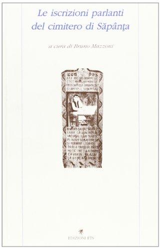 Stock image for Le iscrizioni parlanti del cimitero di Sapanta for sale by GF Books, Inc.