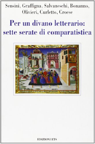 9788846704443: Per un divano letterario: sette serate di comparistica (Poiesis e critica mitica)