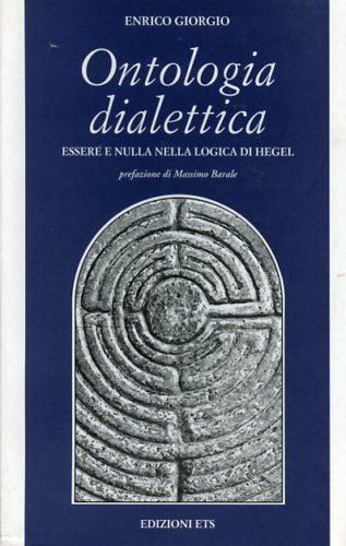 9788846704542: Ontologia dialettica. Essere e nulla nella logica di Hegel (Filosofia)