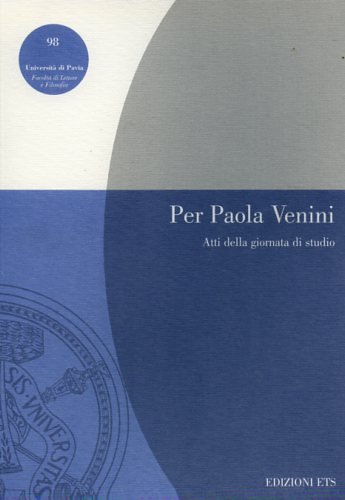 Beispielbild fr Per Paola Venini. Atti della Giornata di studi (Pavia, 14 maggio 1999) (Pubbl. Facolt Lett. e Fil. Univer. Pavia) zum Verkauf von medimops