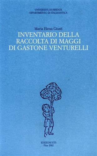 9788846707000: Inventario della raccolta di maggi di Gastone Venturelli (Testi universitari)