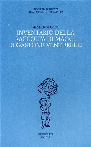9788846707000: Inventario della raccolta di maggi di Gastone Venturelli