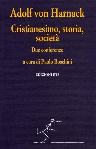 Cristianesimo, storia, societÃ  (9788846707130) by Adolf Von Harnack