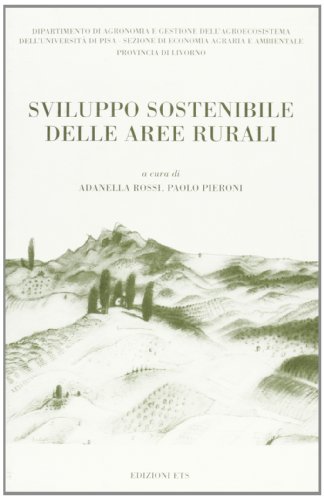 9788846709127: Sviluppo sostenibile delle aree rurali (L' uomo e la sua terra)