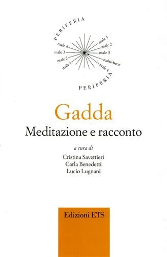 9788846710611: Gadda. Meditazione e racconto