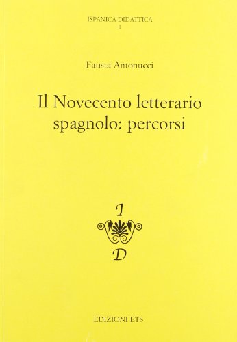 Beispielbild fr Il Novecento letterario spagnolo: percorsi zum Verkauf von medimops