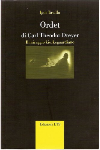 9788846719041: Ordet di Carl Theodor Dreyer. Il miraggio kierkegaardiano