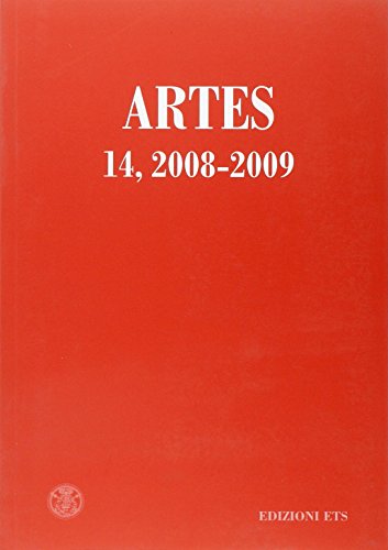 9788846725622: Artes. Periodico annuale di storia dell'arte (2008-2009) (Vol. 14)