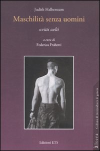 MaschilitÃ: senza uomini. Scritti scelti (9788846726667) by Halberstam, Judith