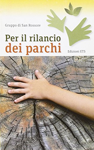 9788846730411: Per il rilancio dei parchi