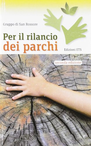 9788846734006: Per il rilancio dei parchi