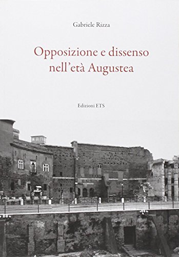 9788846736659: Opposizione e dissenso nell'et augustea