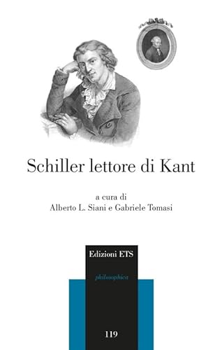 9788846737779: Schiller lettore di Kant (Philosophica)