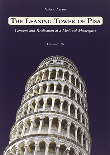 9788846739087: Leaning tower of Pisa. Concept and realisation of a medieval masterpiece
