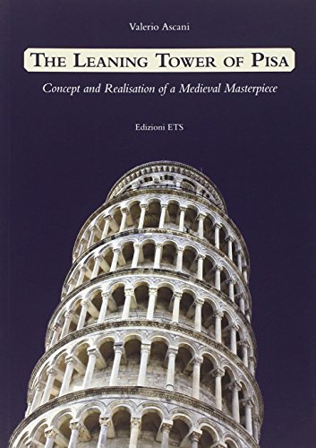 Imagen de archivo de Leaning tower of Pisa. Concept and realisation of a medieval masterpiece a la venta por HPB Inc.