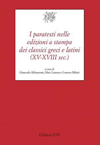 9788846759726: I paratesti nelle edizioni a stampa dei classici greci (XV-XVIII sec.)