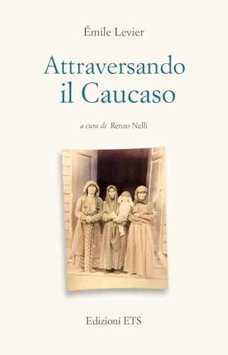 Stock image for Attraversando il Caucaso : for sale by Libreria gi Nardecchia s.r.l.