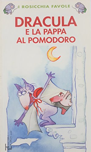 Stock image for Dracula e la pappa al pomodoro for sale by GF Books, Inc.