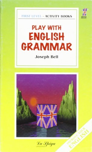 Imagen de archivo de La Spiga Readers - First Readers (A1): Play with English Grammar a la venta por medimops