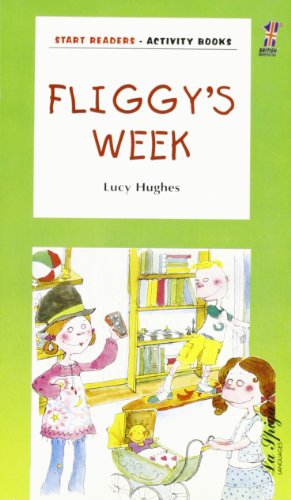 Imagen de archivo de La Spiga Readers - Fliggy's Readers (A1): Fliggy's Week a la venta por medimops