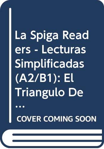 Beispielbild fr La Spiga Readers - Lecturas Simplificadas (A2/B1): El triangulo de las Bermuda zum Verkauf von WorldofBooks