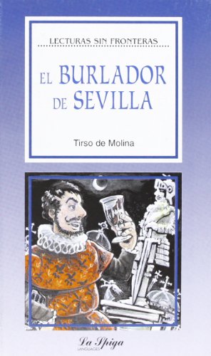 9788846816740: La Spiga Readers - Lecturas Sin Fronteras (B2): El Burlador de Sevilla (Emc Spanish Level 4/5 Ap Heritage Learners Readers)