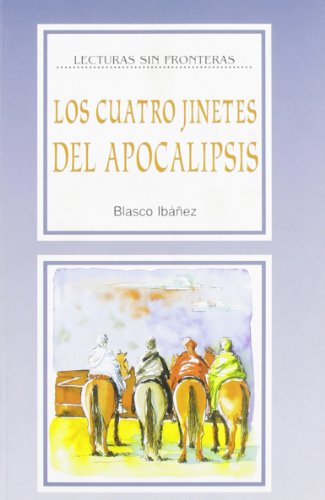 9788846821164: La Spiga Readers - Lecturas Sin Fronteras (B2): Los Cuatros Jinetes Del Apocalipsis (Spanish Edition)