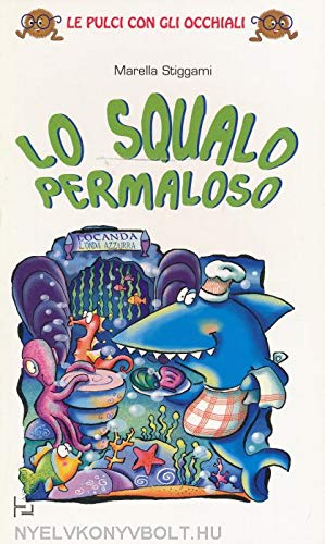 Beispielbild fr Lo squalo permaloso zum Verkauf von medimops